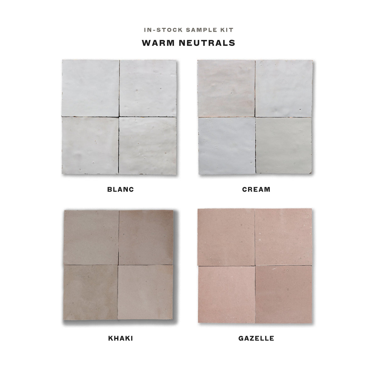 In-stock zellige sample kit, Warm Neutrals: Blanc, Cream, Khaki and Gazelle 4x4 tiles